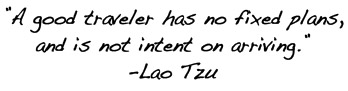 Travel meditation from Lao Tzu.